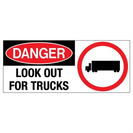 Danger Look Out for Trucks 7" x 17" Sign